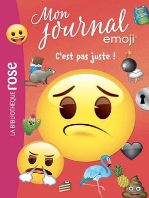 cover image of emoji TM mon journal 04--C'est pas juste !